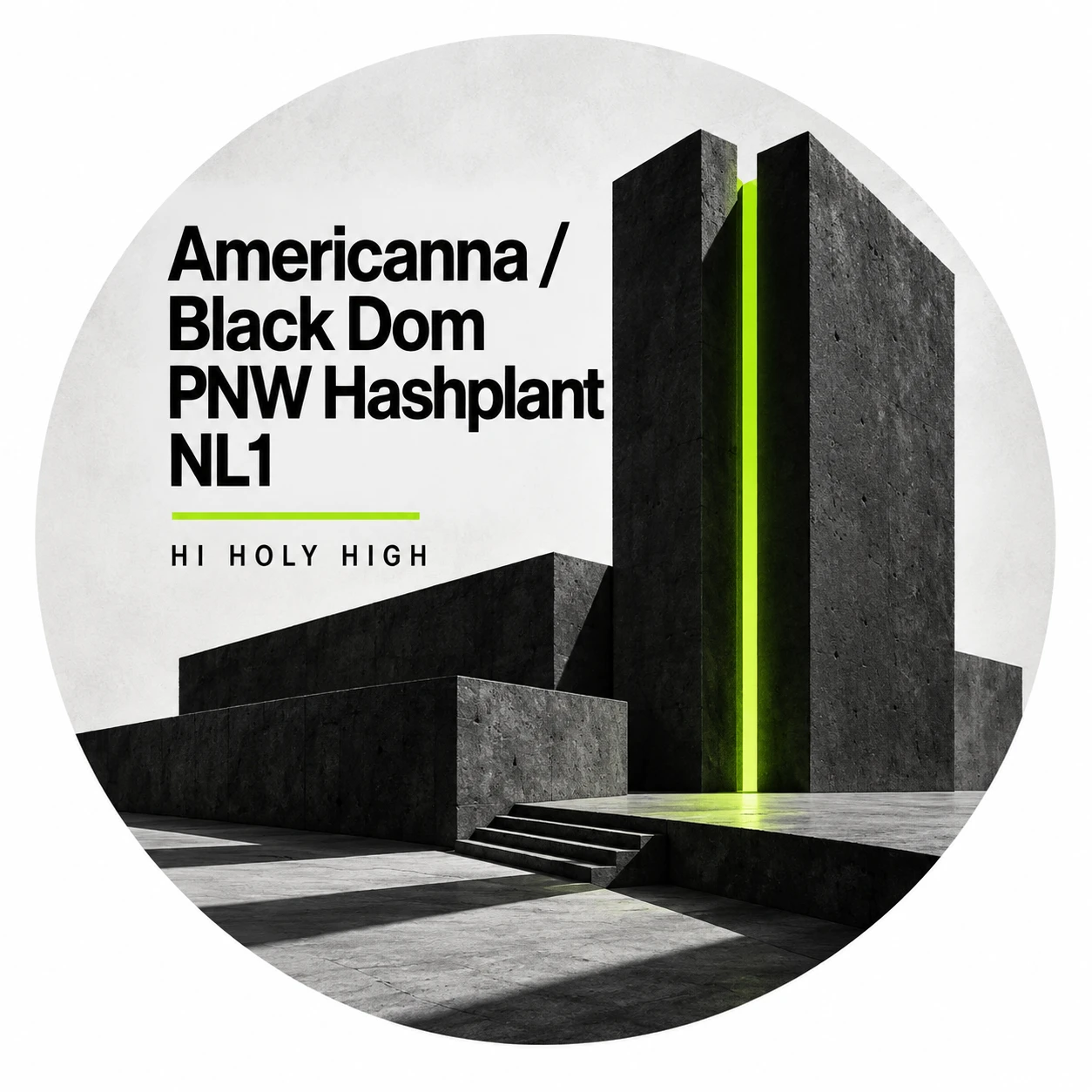 Arte provisional A-R1 · Americanna / Black Dom PNW Hashplant NL1